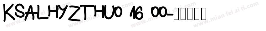 KSALHYZTHU0 16 00字体转换